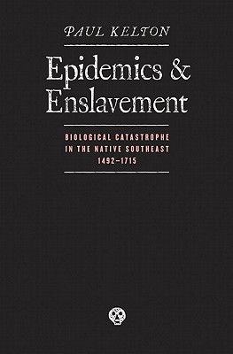Immagine del venditore per Epidemics and Enslavement: Biological Catastrophe in the Native Southeast, 14 (Paperback or Softback) venduto da BargainBookStores