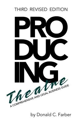 Seller image for Producing Theatre: A Comprehensive Legal and Business Guide (Paperback or Softback) for sale by BargainBookStores