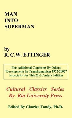 Seller image for Man Into Superman: The Startling Potential of Human Evolution -- And How to Be Part of It (Hardback or Cased Book) for sale by BargainBookStores