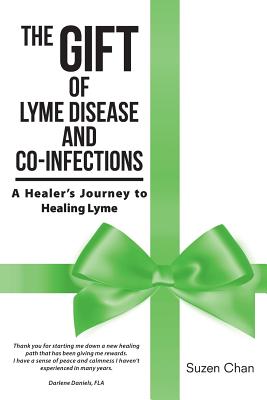Immagine del venditore per The Gift of Lyme Disease and Co-Infections: A Healer's Journey to Healing Lyme (Paperback or Softback) venduto da BargainBookStores