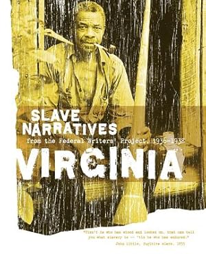 Seller image for Virginia Slave Narratives: Slave Narratives from the Federal Writers' Project 1936-1938 (Paperback or Softback) for sale by BargainBookStores