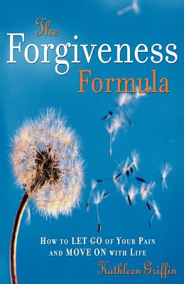 Seller image for The Forgiveness Formula: How to Let Go of Your Pain and Move on with Life (Paperback or Softback) for sale by BargainBookStores