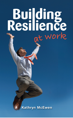 Seller image for Building Resilience at Work (Paperback or Softback) for sale by BargainBookStores