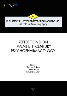 Imagen del vendedor de The History of Psychopharmacology and the Cinp, as Told in Autobiography: From Psychopharmacology to Neuropsychopharmacology in the 1980s and the Stor (Paperback or Softback) a la venta por BargainBookStores