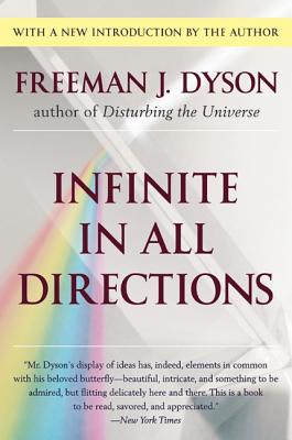 Seller image for Infinite in All Directions: Gifford Lectures Given at Aberdeen, Scotland April-November 1985 (Paperback or Softback) for sale by BargainBookStores