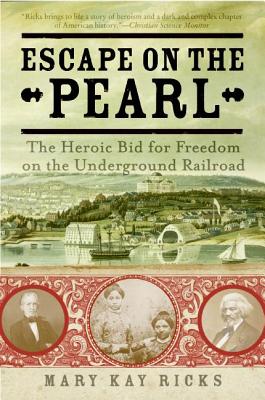 Bild des Verkufers fr Escape on the Pearl: The Heroic Bid for Freedom on the Underground Railroad (Paperback or Softback) zum Verkauf von BargainBookStores