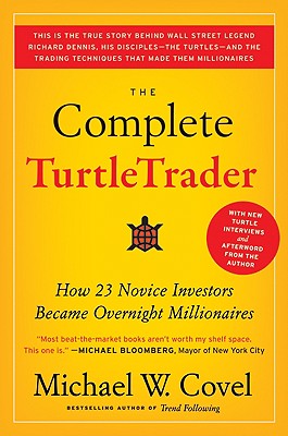 Immagine del venditore per The Complete TurtleTrader: How 23 Novice Investors Became Overnight Millionaires (Paperback or Softback) venduto da BargainBookStores