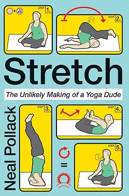 Seller image for Stretch: The Unlikely Making of a Yoga Dude (Paperback or Softback) for sale by BargainBookStores