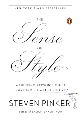 Bild des Verkufers fr The Sense of Style: The Thinking Person's Guide to Writing in the 21st Century (Paperback or Softback) zum Verkauf von BargainBookStores