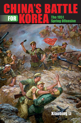 Bild des Verkufers fr China's Battle for Korea: The 1951 Spring Offensive (Hardback or Cased Book) zum Verkauf von BargainBookStores