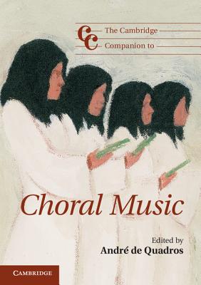 Bild des Verkufers fr The Cambridge Companion to Choral Music (Paperback or Softback) zum Verkauf von BargainBookStores