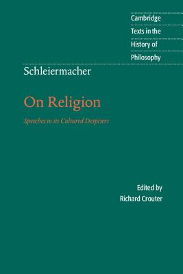 Bild des Verkufers fr Schleiermacher: On Religion: Speeches to Its Cultured Despisers (Paperback or Softback) zum Verkauf von BargainBookStores