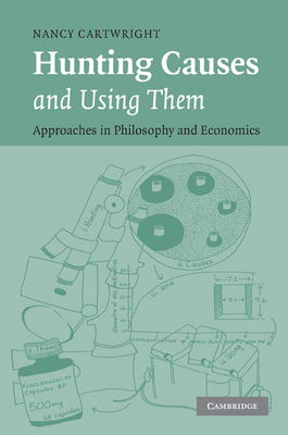 Seller image for Hunting Causes and Using Them: Approaches in Philosophy and Economics (Paperback or Softback) for sale by BargainBookStores