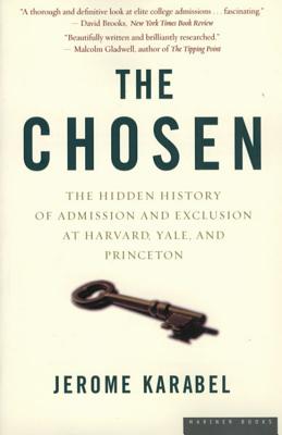 Seller image for The Chosen: The Hidden History of Admission and Exclusion at Harvard, Yale, and Princeton (Paperback or Softback) for sale by BargainBookStores