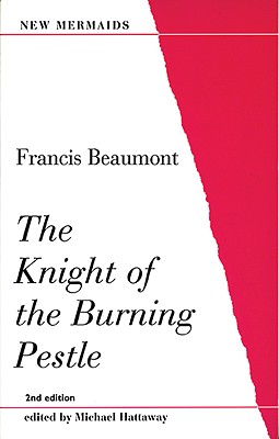 Bild des Verkufers fr The Knight of the Burning Pestle (Paperback or Softback) zum Verkauf von BargainBookStores