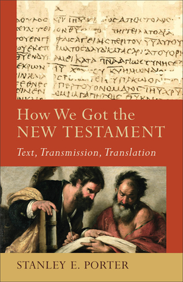 Seller image for How We Got the New Testament: Text, Transmission, Translation (Paperback or Softback) for sale by BargainBookStores