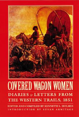 Seller image for Covered Wagon Women, Volume 3: Diaries and Letters from the Western Trails, 1851 (Paperback or Softback) for sale by BargainBookStores
