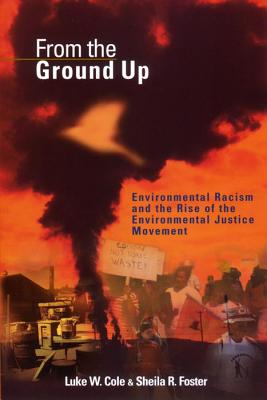 Seller image for From the Ground Up: Environmental Racism and the Rise of the Environmental Justice Movement (Paperback or Softback) for sale by BargainBookStores