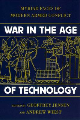 Imagen del vendedor de War in the Age of Technology: Myriad Faces of Modern Armed Conflict (Paperback or Softback) a la venta por BargainBookStores