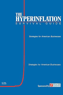 Seller image for The Hyperinflation Survival Guide: Strategies for American Businesses (Paperback or Softback) for sale by BargainBookStores