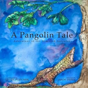 Immagine del venditore per A Pangolin Tale: Adventure of the Armored Anteater (Paperback or Softback) venduto da BargainBookStores