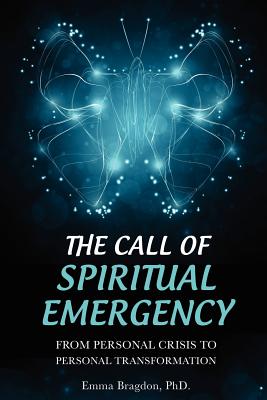 Seller image for The Call of Spiritual Emergency: From Personal Crisis to Personal Transformation (Paperback or Softback) for sale by BargainBookStores