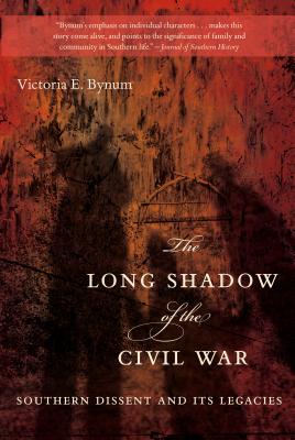 Bild des Verkufers fr The Long Shadow of the Civil War: Southern Dissent and Its Legacies (Paperback or Softback) zum Verkauf von BargainBookStores