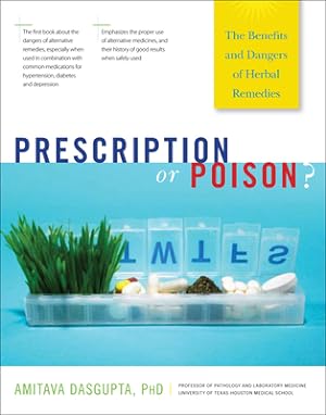 Imagen del vendedor de Prescription or Poison?: The Benefits and Dangers of Herbal Remedies (Hardback or Cased Book) a la venta por BargainBookStores