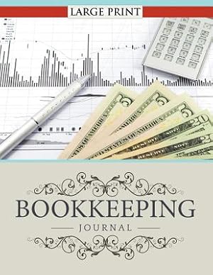 Bild des Verkufers fr Bookkeeping Journal Large Print (Paperback or Softback) zum Verkauf von BargainBookStores