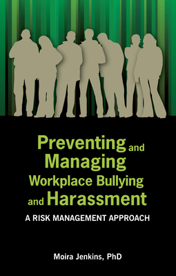 Immagine del venditore per Preventing and Managing Workplace Bullying and Harassment: A Risk Management Approach (Paperback or Softback) venduto da BargainBookStores