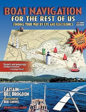 Seller image for Boat Navigation for the Rest of Us: Finding Your Way by Eye and Electronics (Paperback or Softback) for sale by BargainBookStores