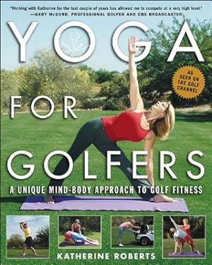 Seller image for Yoga for Golfers: A Unique Mind-Body Approach to Golf Fitness (Paperback or Softback) for sale by BargainBookStores