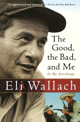 Seller image for The Good, the Bad, and Me: In My Anecdotage (Paperback or Softback) for sale by BargainBookStores