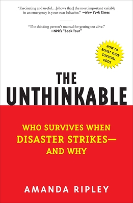 Imagen del vendedor de The Unthinkable: Who Survives When Disaster Strikes - And Why (Paperback or Softback) a la venta por BargainBookStores
