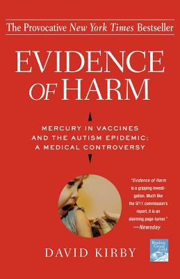 Imagen del vendedor de Evidence of Harm: Mercury in Vaccines and the Autism Epidemic: A Medical Controversy (Paperback or Softback) a la venta por BargainBookStores
