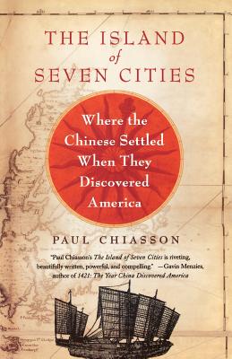 Seller image for The Island of Seven Cities: Where the Chinese Settled When They Discovered America (Paperback or Softback) for sale by BargainBookStores