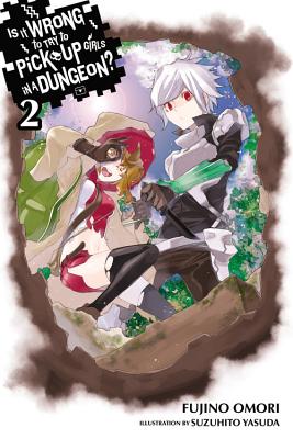 Imagen del vendedor de Is It Wrong to Try to Pick Up Girls in a Dungeon?, Vol. 2 (Light Novel) (Paperback or Softback) a la venta por BargainBookStores