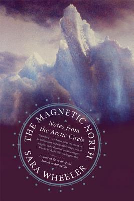 Seller image for The Magnetic North: Notes from the Arctic Circle (Paperback or Softback) for sale by BargainBookStores