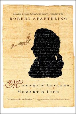 Imagen del vendedor de Mozart's Letters, Mozart's Life (Paperback or Softback) a la venta por BargainBookStores