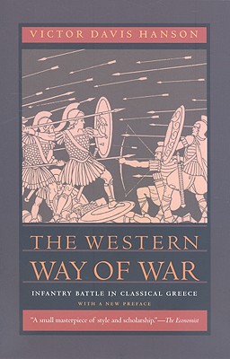 Immagine del venditore per The Western Way of War: Infantry Battle in Classical Greece (Paperback or Softback) venduto da BargainBookStores