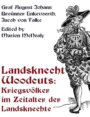 Seller image for Landsknecht Woodcuts: Kriegsvolker Im Zeitalter Der Landsknechte (Paperback or Softback) for sale by BargainBookStores