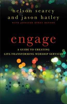 Immagine del venditore per Engage: A Guide to Creating Life-Transforming Worship Services (Paperback or Softback) venduto da BargainBookStores