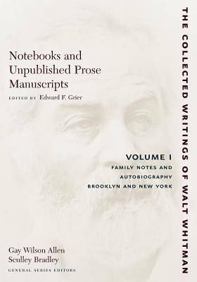 Immagine del venditore per Notebooks and Unpublished Prose Manuscripts, Volume 1: Family Notes and Autobiography, Brooklyn and New York (Paperback or Softback) venduto da BargainBookStores