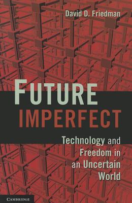 Seller image for Future Imperfect: Technology and Freedom in an Uncertain World (Paperback or Softback) for sale by BargainBookStores