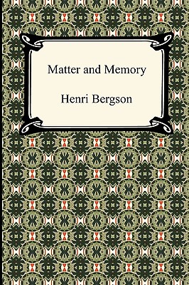 Image du vendeur pour Matter and Memory (Paperback or Softback) mis en vente par BargainBookStores