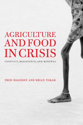 Seller image for Agriculture and Food in Crisis: Conflict, Resistance, and Renewal (Paperback or Softback) for sale by BargainBookStores