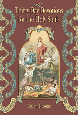 Bild des Verkufers fr Thirty-Day Devotions for the Holy Souls (Paperback or Softback) zum Verkauf von BargainBookStores