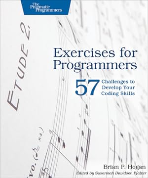 Image du vendeur pour Exercises for Programmers: 57 Challenges to Develop Your Coding Skills (Paperback or Softback) mis en vente par BargainBookStores