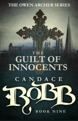 Imagen del vendedor de The Guilt of Innocents: The Owen Archer Series - Book Nine (Paperback or Softback) a la venta por BargainBookStores