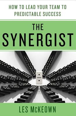 Seller image for The Synergist: How to Lead Your Team to Predictable Success: How to Lead Your Team to Predictable Success (Hardback or Cased Book) for sale by BargainBookStores